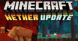 Minecraft je o krok blíže k vydání Nether Updatu verze 1.16