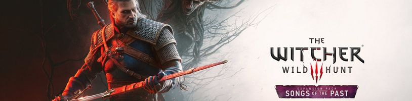Konec spekulací, expanze Songs of the Past pro Zaklínače 3 vyjde příští rok. PC verze má nové HW nároky