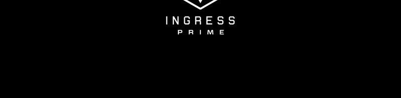 Niantic přichází s novou verzí jejich AR hry Ingress Prime