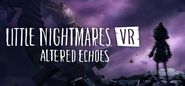 Little Nightmares VR: Altered Echoes