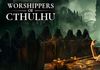 Worshippers of Cthulhu